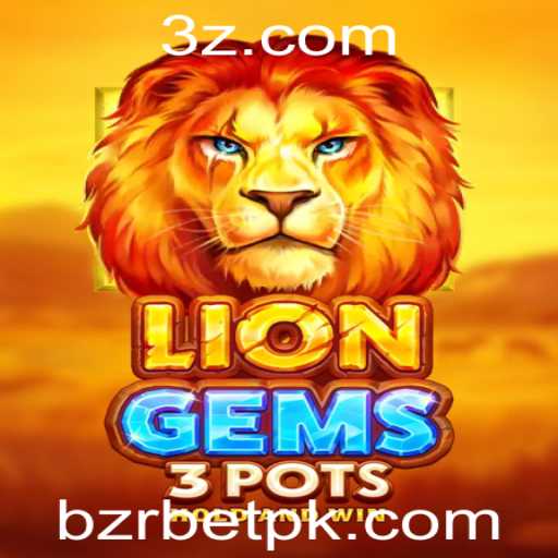 Descubra o Fascinante Mundo de LionGems3pots com BZRBET